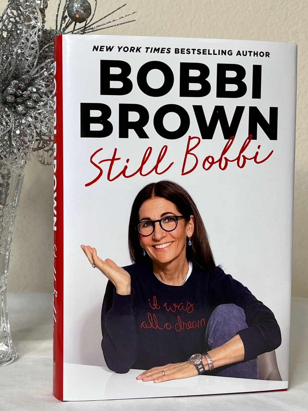 Still Bobbi: Lessons on Building a Beautiful Life by Bobbi Brown Hardcover